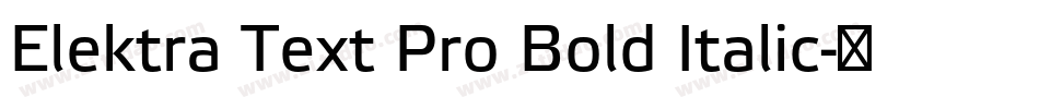 Elektra Text Pro Bold Italic字体转换